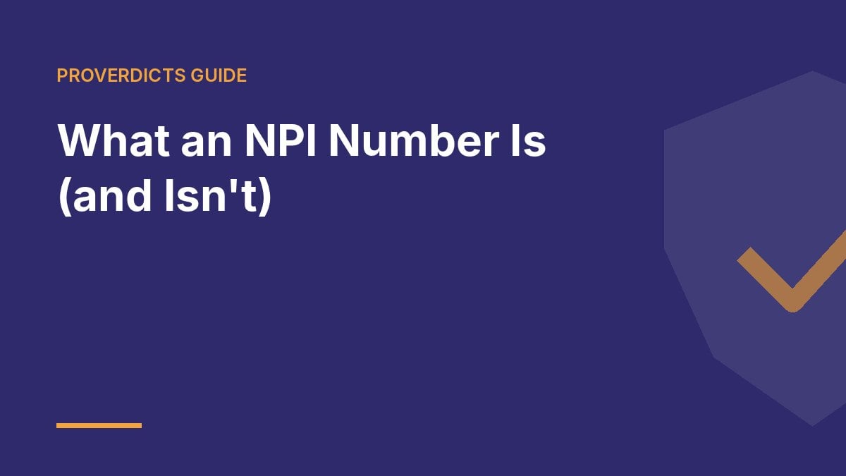 What an NPI Number Is (and Isn't)